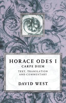 Horace: Odes I: Carpe Diem by Horace