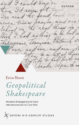 Geopolitical Shakespeare: Western Entanglements from Internationalism to Cold War book