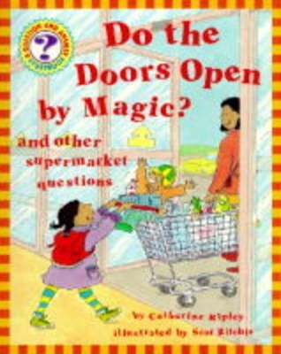 Do the Doors Open by Magic? book
