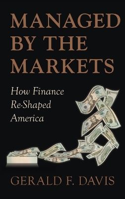 Managed by the Markets by Gerald F. Davis