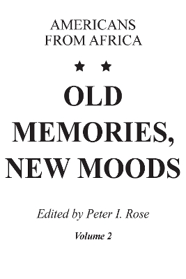 Old Memories, New Moods by Peter I. Rose