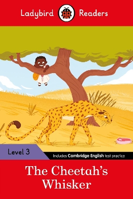 Ladybird Readers Level 3 - Tales from Africa - The Cheetah's Whisker (ELT Graded Reader) book