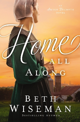 Home All Along by Beth Wiseman