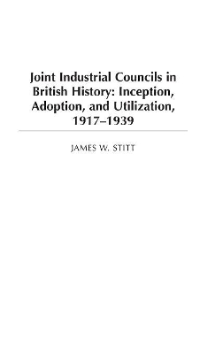 Joint Industrial Councils in British History book