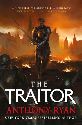 The Traitor: Book Three of the Covenant of Steel by Anthony Ryan