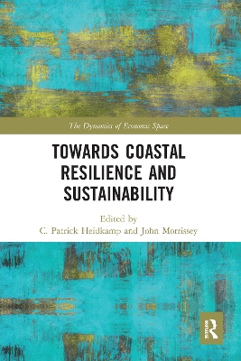 Towards Coastal Resilience and Sustainability by C. Patrick Heidkamp