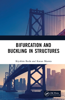 Bifurcation and Buckling in Structures by Kiyohiro Ikeda