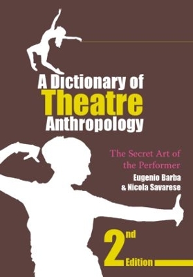 Dictionary of Theatre Anthropology book