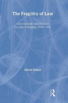 The Fragility of Law by David Fraser