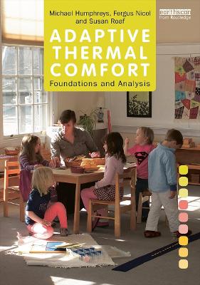 Adaptive Thermal Comfort: Foundations and Analysis by Michael Humphreys