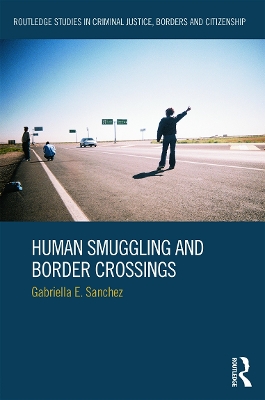 Human Smuggling and Border Crossings book