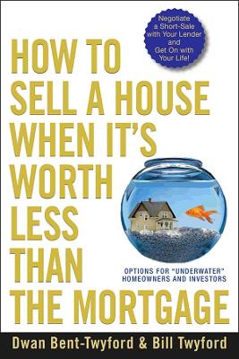 How to Sell a House When It's Worth Less Than the Mortgage book