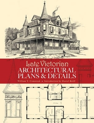 Late Victorian Architectural Plans and Details book