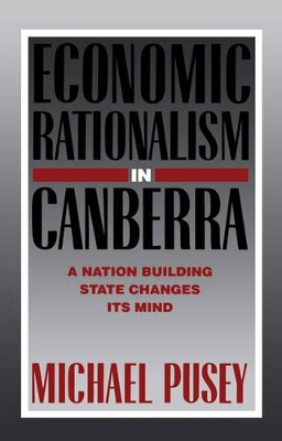 Economic Rationalism in Canberra book