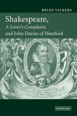 Shakespeare, 'A Lover's Complaint', and John Davies of Hereford by Brian Vickers