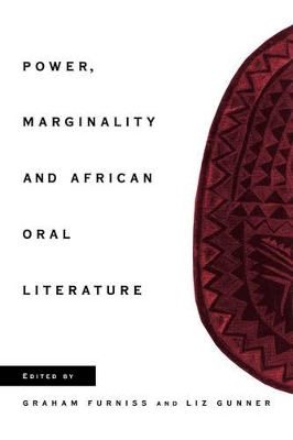 Power, Marginality and African Oral Literature book