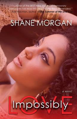 Impossibly Love by Shane Morgan