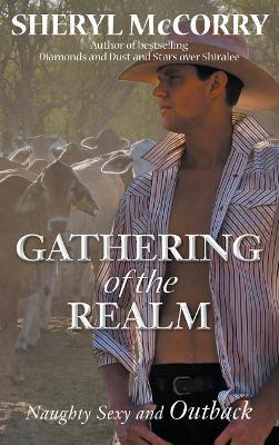 Gathering of the Realm: Naughty Sexy and Outback by Sheryl McCorry