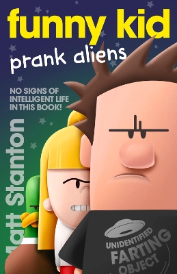 Funny Kid Prank Aliens (Funny Kid, #9) by Matt Stanton