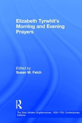 Elizabeth Tyrwhit's Morning and Evening Prayers book