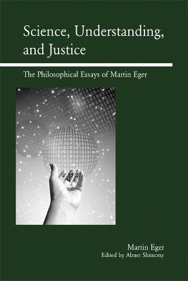 Science, Understanding, and Justice book