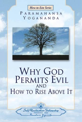 Why God Permits Evil and How to Rise Above it book