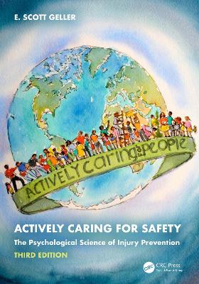 Actively Caring for Safety: The Psychological Science of Injury Prevention book