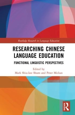 Researching Chinese Language Education: Functional Linguistic Perspectives book