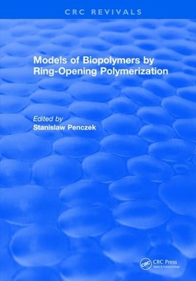 Models of Biopolymers By Ring-Opening Polymerization book
