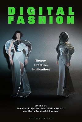 Digital Fashion: Theory, Practice, Implications book