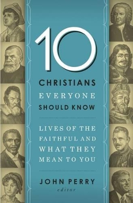 10 Christians Everyone Should Know book