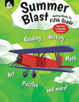 Summer Blast: Getting Ready for Fifth Grade (Spanish Language Support) book