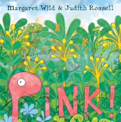Pink! by Margaret Wild