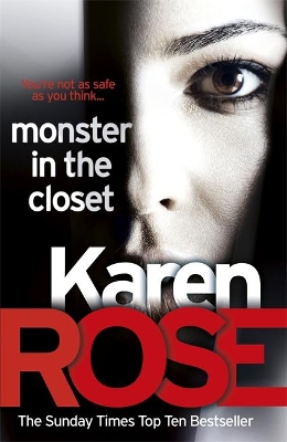 Monster In The Closet (The Baltimore Series Book 5) by Karen Rose
