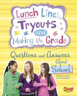 Lunch Lines, Tryouts, and Making the Grade book
