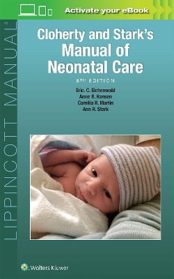 Cloherty and Stark's Manual of Neonatal Care by Anne R. Hansen