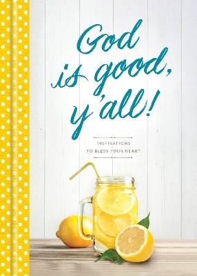 God Is Good, Y'all! book