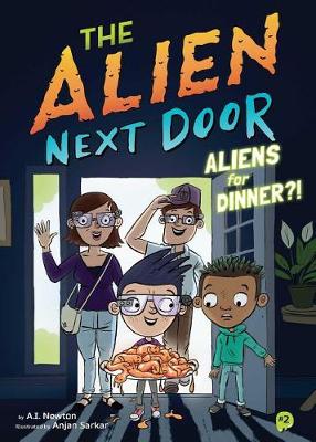 Alien Next Door 2: Aliens for Dinner?! book