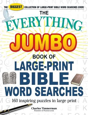 The Everything Jumbo Book of Large-Print Bible Word Searches: 160 Inspiring Puzzles in Large Print book