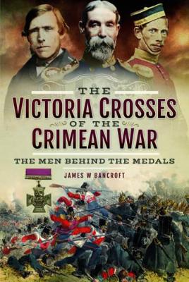 Victoria Crosses of the Crimean War book