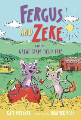 Fergus and Zeke and the Great Farm Field Trip book