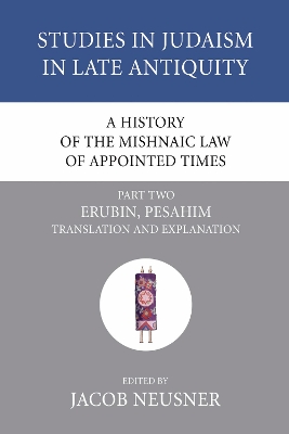 History of the Mishnaic Law of Appointed Times, Part 2 book