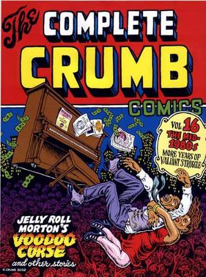 The Complete Crumb Comics: The Mid-1980s, More Years of Valiant Struggle book