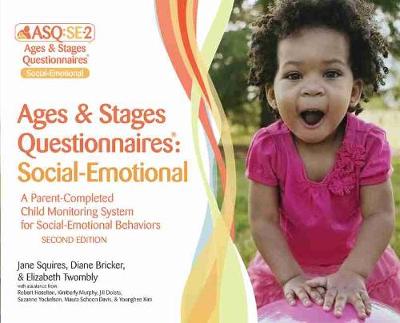 Ages & Stages Questionnaires®: Social-Emotional (ASQ®:SE-2): Starter Kit (English): A Parent-Completed Child Monitoring System for Social-Emotional Behaviors book