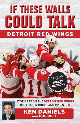 If These Walls Could Talk: Detroit Red Wings book