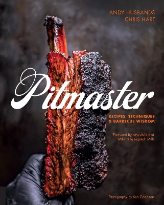 Pitmaster: Recipes, Techniques, and Barbecue Wisdom [A Cookbook] by Andy Husbands