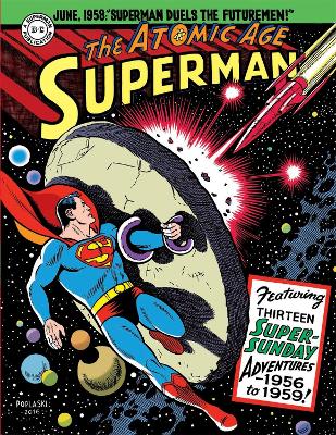 Superman: The Atomic Age Sundays Volume 3 (1956-1959) book