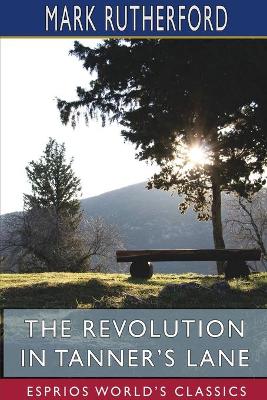 The Revolution in Tanner's Lane (Esprios Classics) book