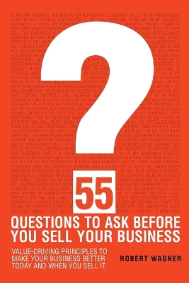 55 Questions to Ask Before You Sell Your Business book