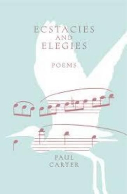 Ecstacies and Elegies book